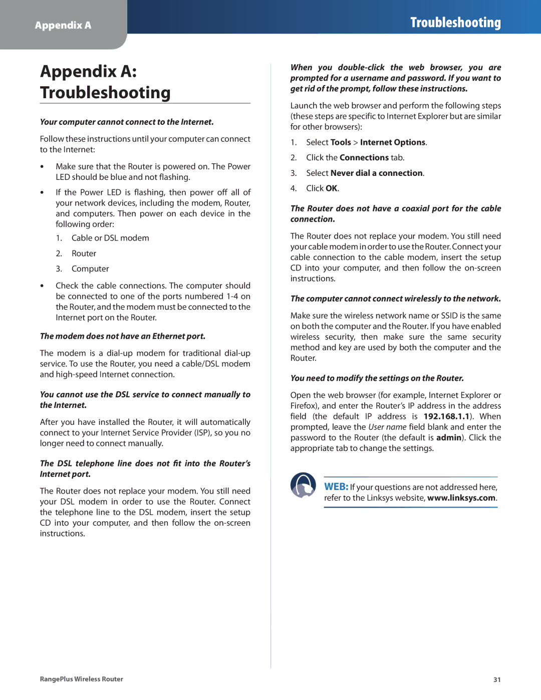 Cisco Systems WRT110 manual Appendix a Troubleshooting, Your computer cannot connect to the Internet 