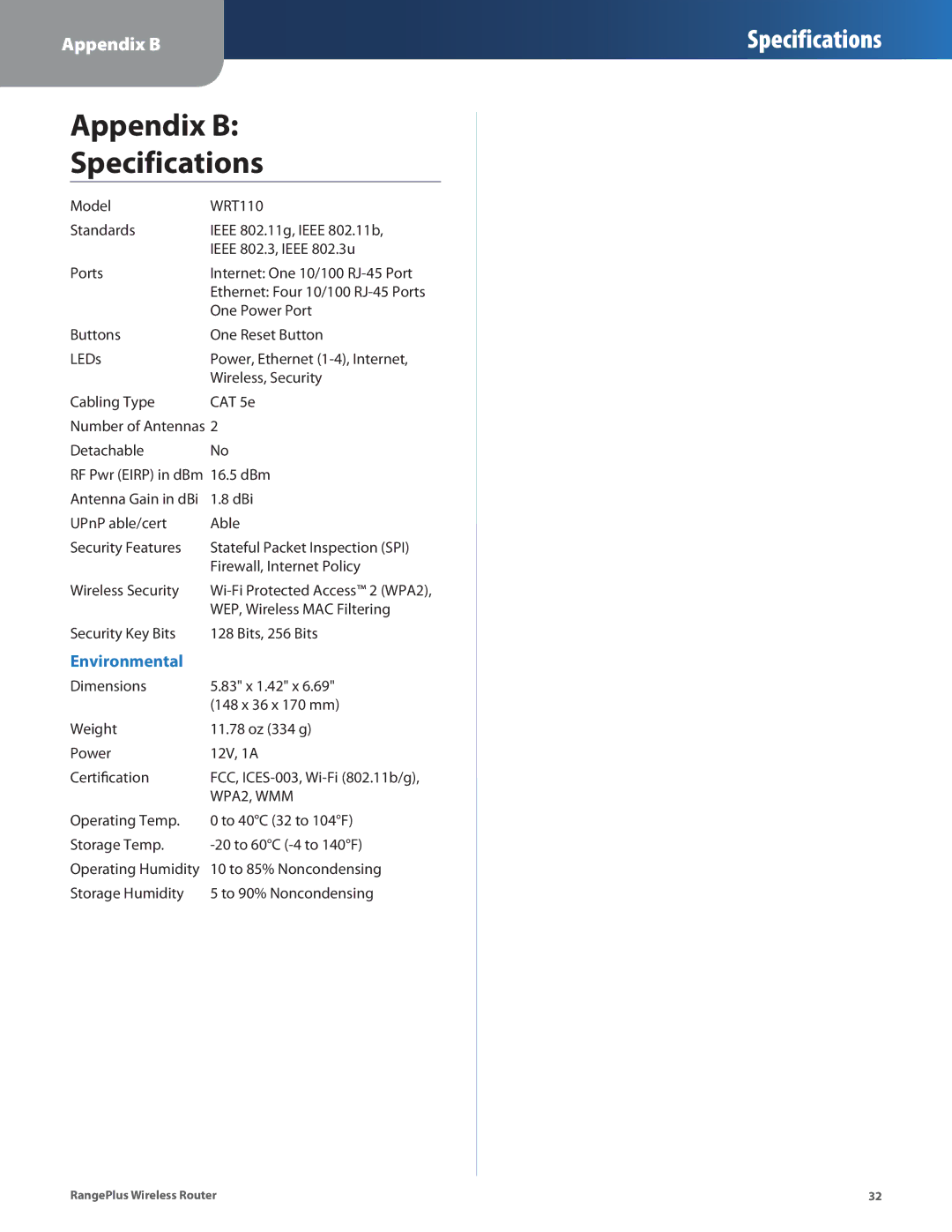 Cisco Systems WRT110 manual Appendix B Specifications, Environmental 