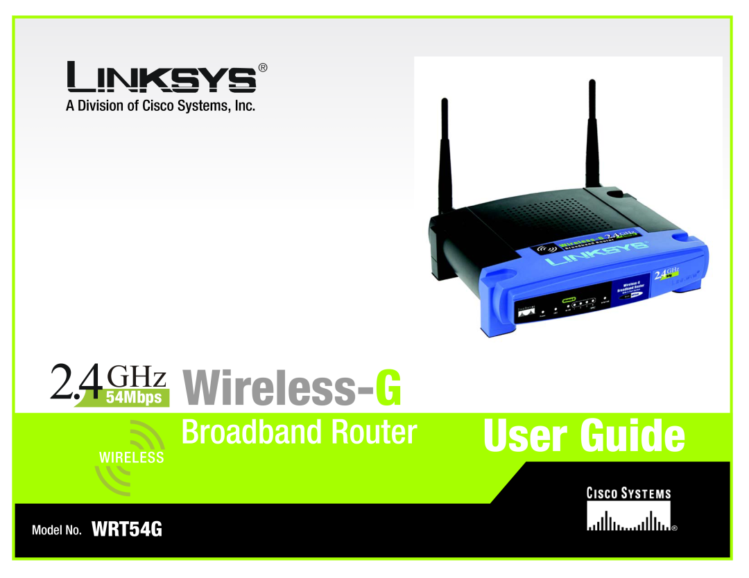 Cisco Systems WRT54G manual 2.4 54Mbps GHz Wireless- G, User Guide, Broadband Router, A Division of Cisco Systems, Inc 