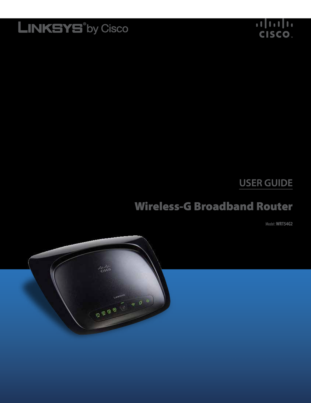 Cisco Systems manual Wireless-G Broadband Router, User Guide, Model WRT54G2 