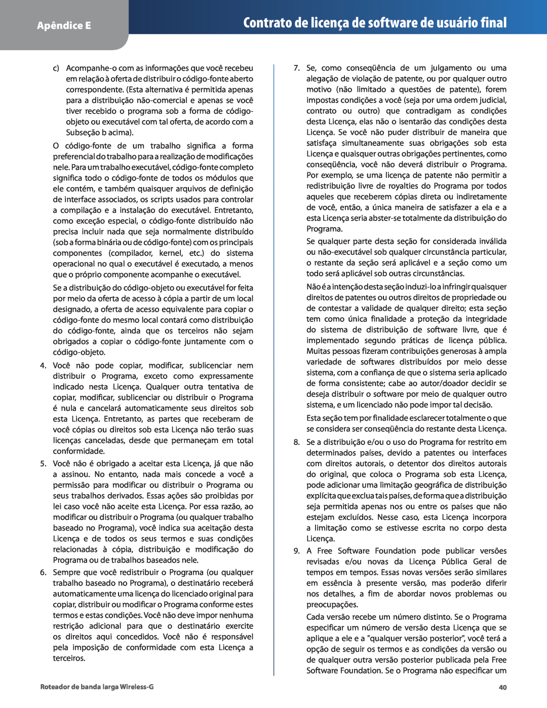 Cisco Systems WRT54G2 manual Contrato de licença de software de usuário final, Apêndice E 
