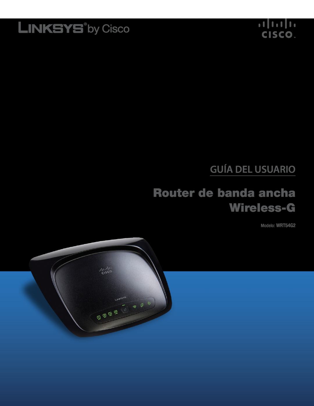 Cisco Systems manual Router de banda ancha Wireless-G, Guía Del Usuario, Modelo WRT54G2 
