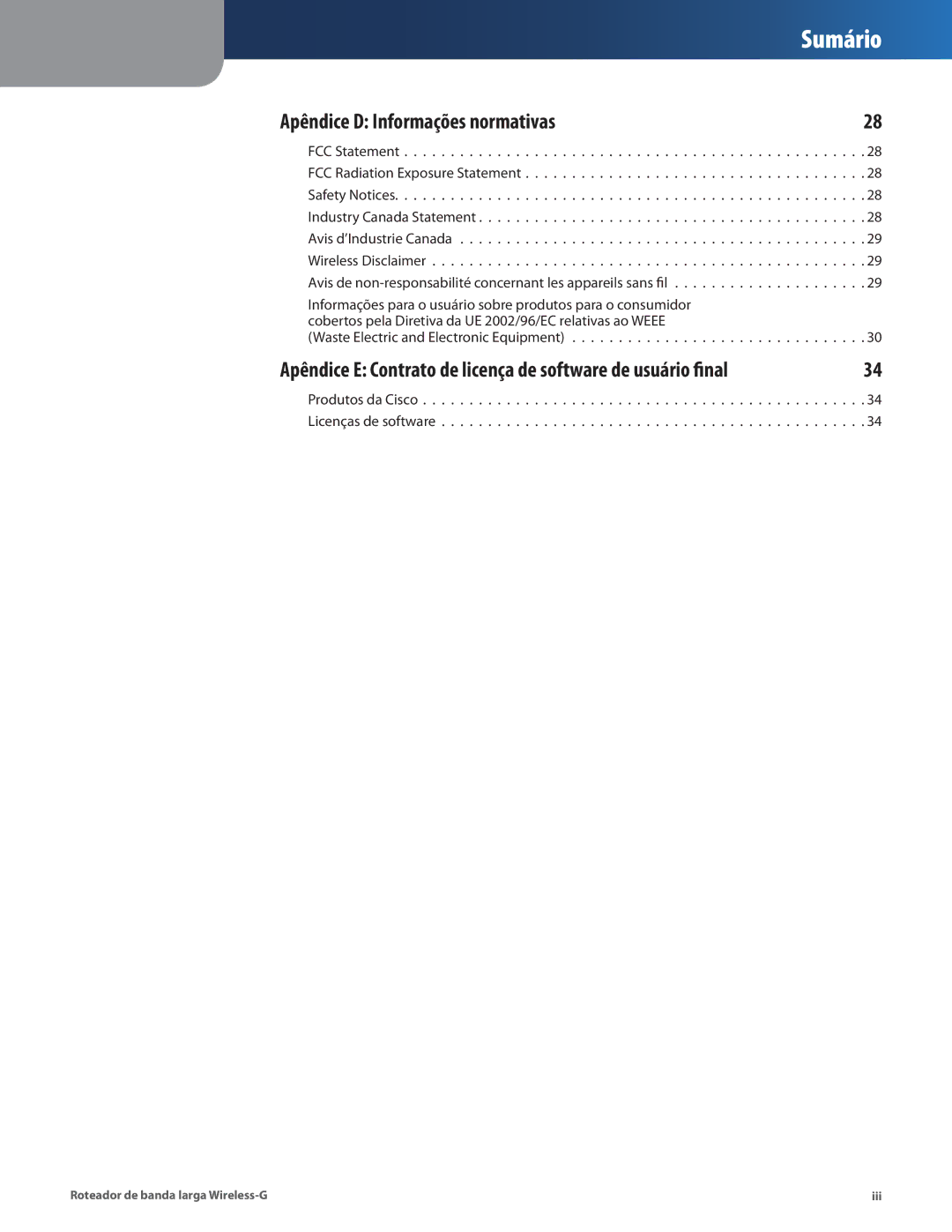 Cisco Systems WRT54G2 manual Apêndice E Contrato de licença de software de usuário final 