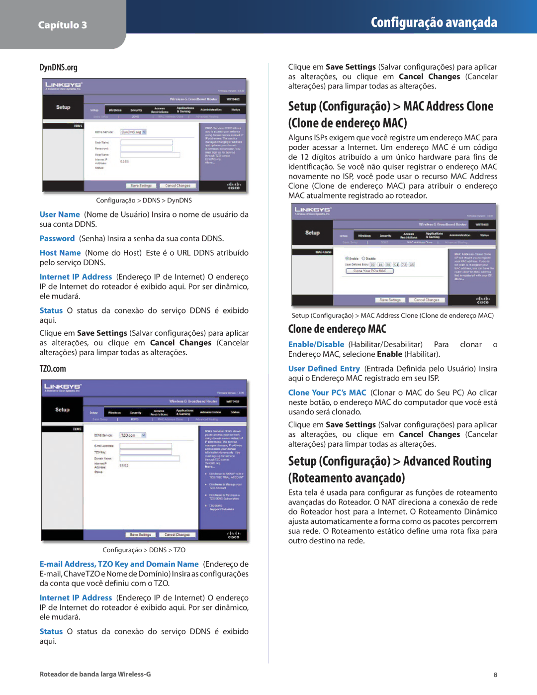 Cisco Systems WRT54G2 manual Clone de endereço MAC, Setup Configuração Advanced Routing Roteamento avançado 