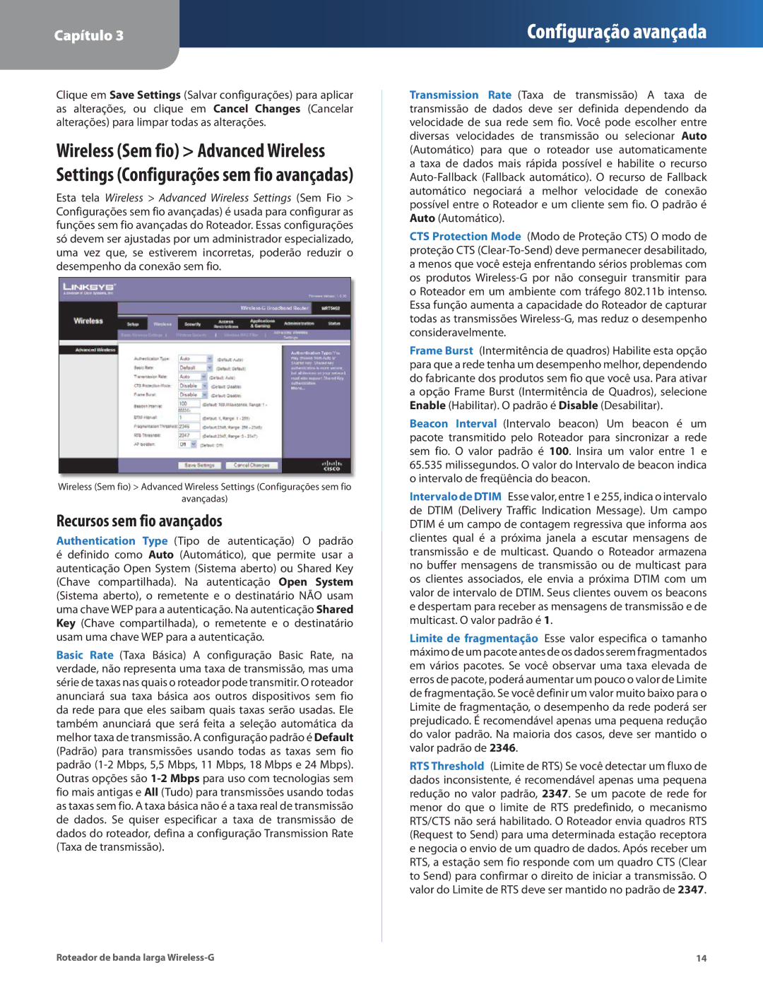 Cisco Systems WRT54G2 manual Recursos sem fio avançados, Authentication Type Tipo de autenticação O padrão 