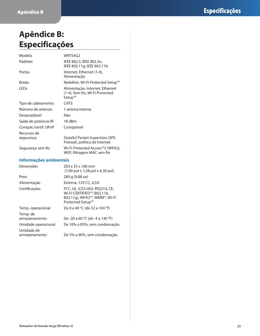 Cisco Systems WRT54G2 manual Apêndice B Especificações, Informações ambientais 