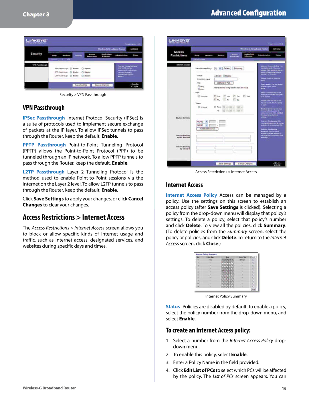 Cisco Systems WRT54G2 manual VPN Passthrough, To create an Internet Access policy 