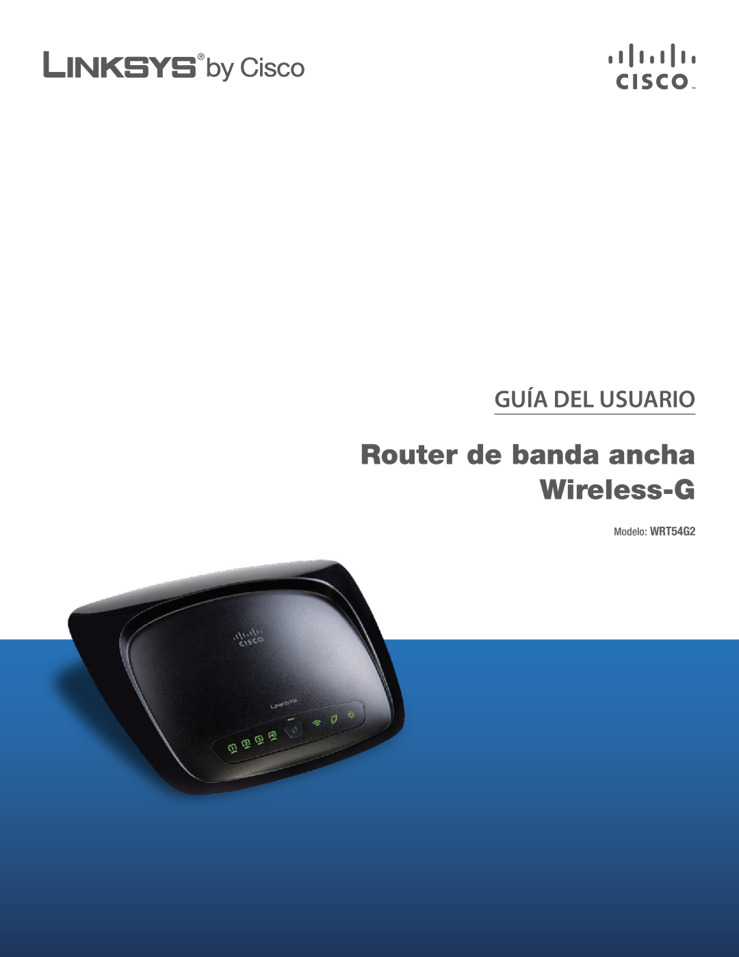 Cisco Systems WRT54G2 manual Router de banda ancha Wireless-G 