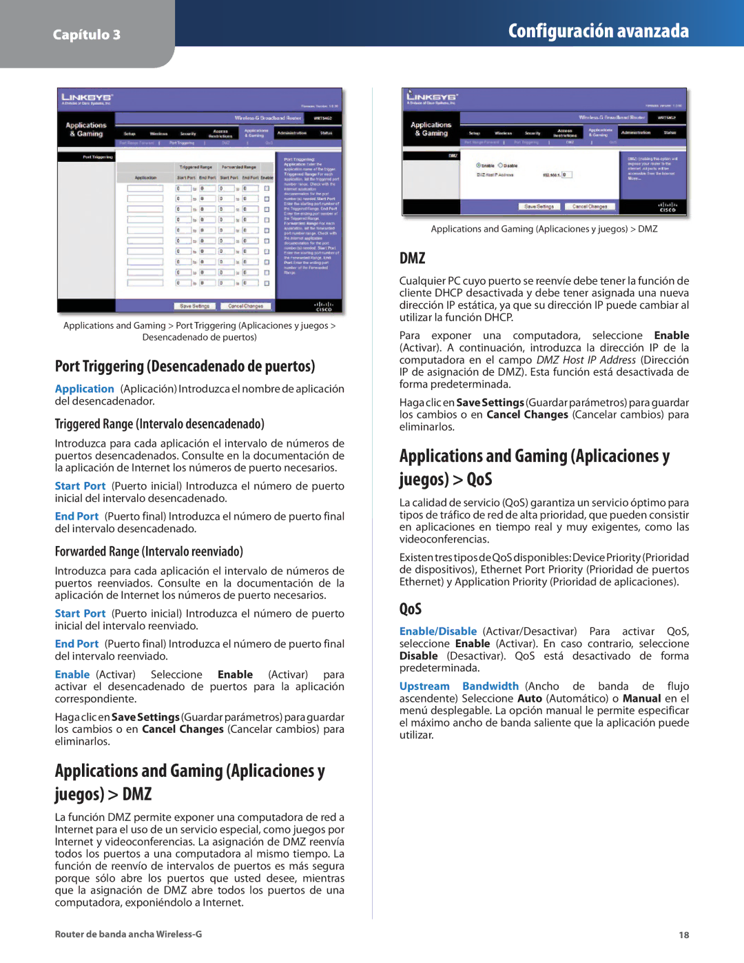 Cisco Systems WRT54G2 Applications and Gaming Aplicaciones y juegos DMZ, Applications and Gaming Aplicaciones y juegos QoS 