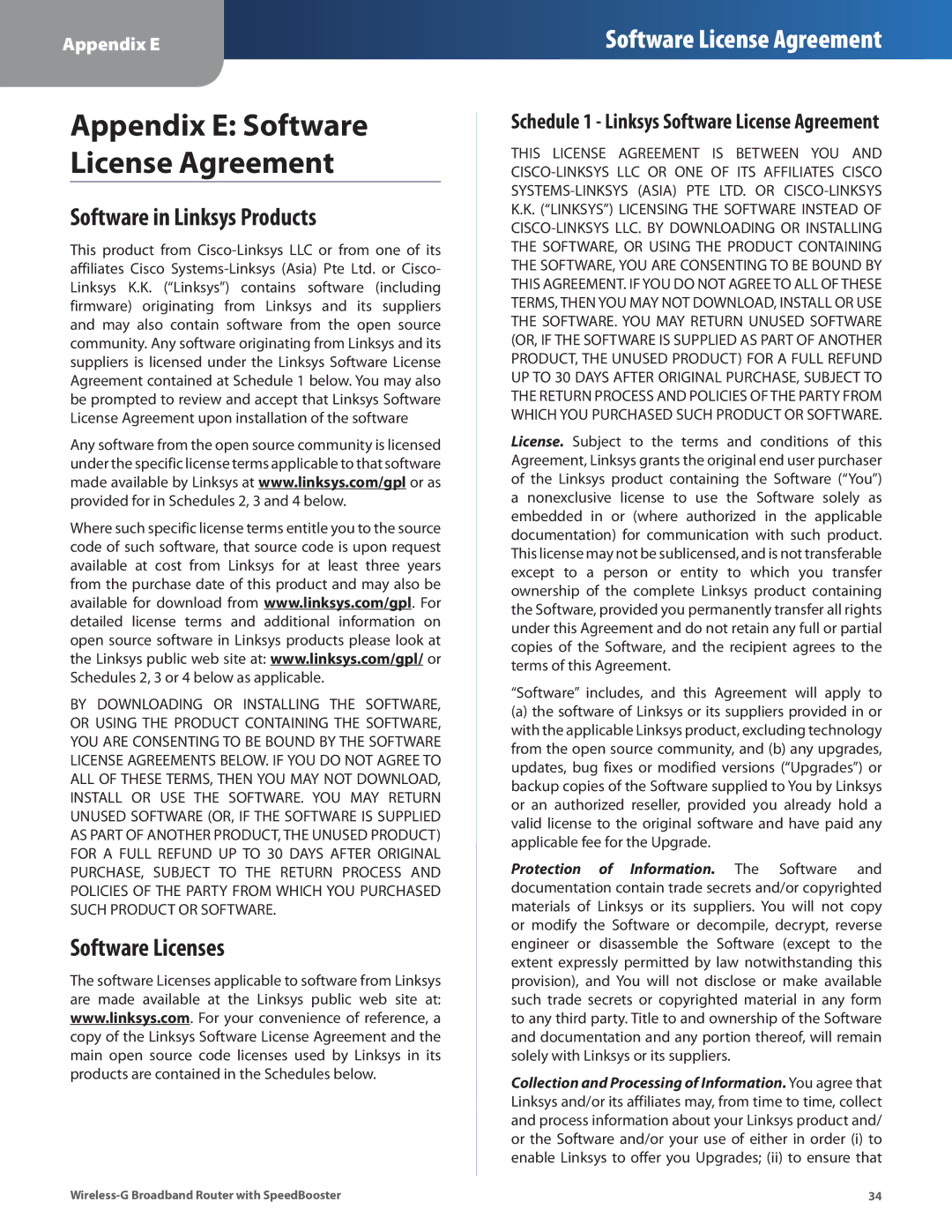 Cisco Systems WRT54GS2 Software in Linksys Products, Software Licenses, Schedule 1 Linksys Software License Agreement 