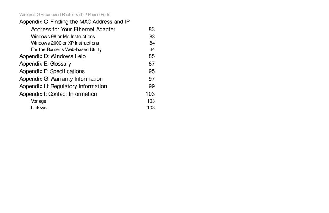 Cisco Systems WRTP54G manual Appendix C Finding the MAC Address and IP, Vonage 103 Linksys 