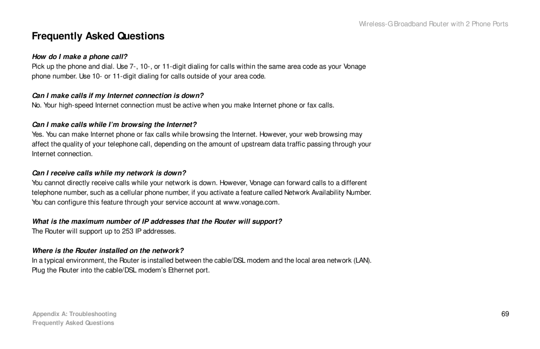 Cisco Systems WRTP54G manual Frequently Asked Questions, How do I make a phone call? 