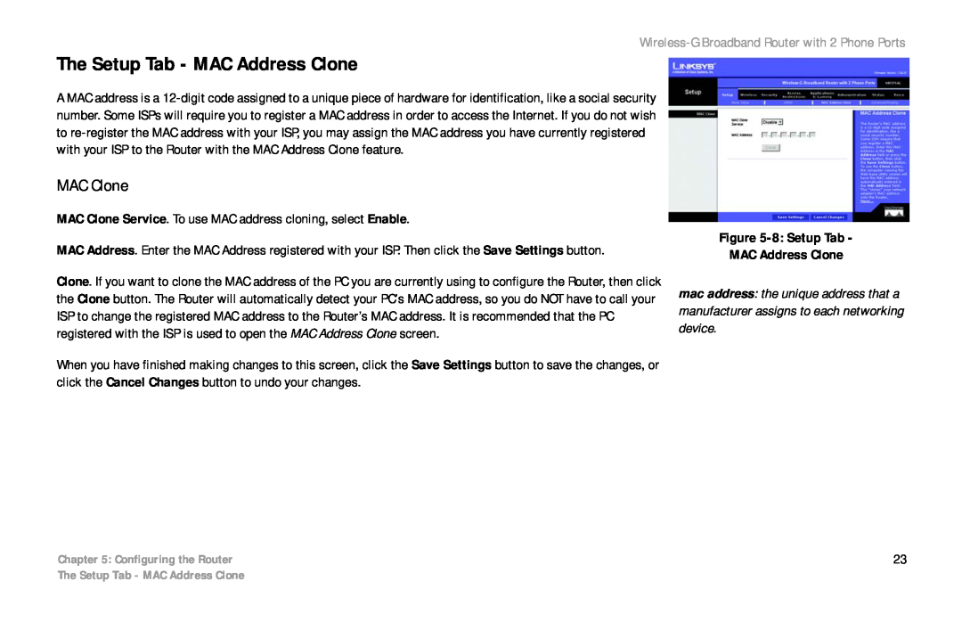 Cisco Systems WRTP54G manual The Setup Tab - MAC Address Clone, MAC Clone, Wireless-G Broadband Router with 2 Phone Ports 