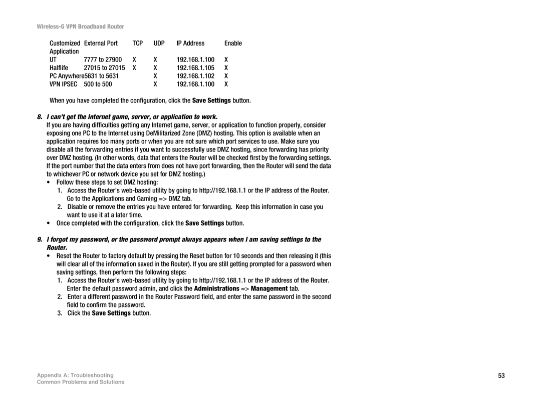 Cisco Systems WRV54G manual Can’t get the Internet game, server, or application to work 