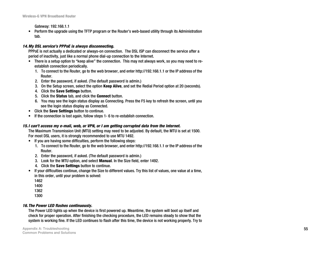 Cisco Systems WRV54G manual My DSL service’s PPPoE is always disconnecting, Power LED flashes continuously 