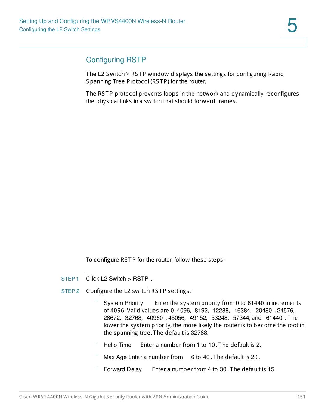 Cisco Systems WRVS4400NRF manual Configuring Rstp, Click L2 Switch Rstp 