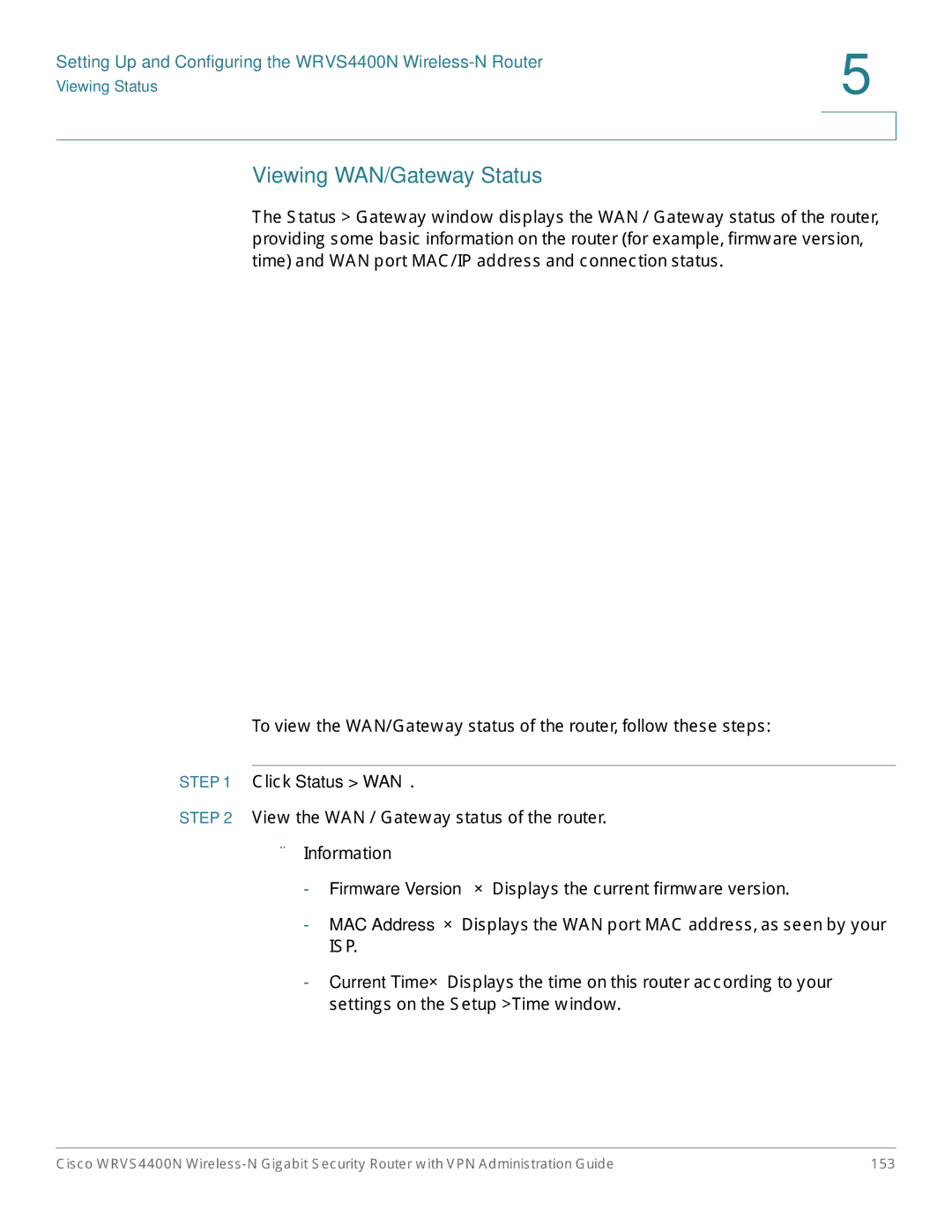 Cisco Systems WRVS4400NRF manual Viewing WAN/Gateway Status, Click Status WAN 