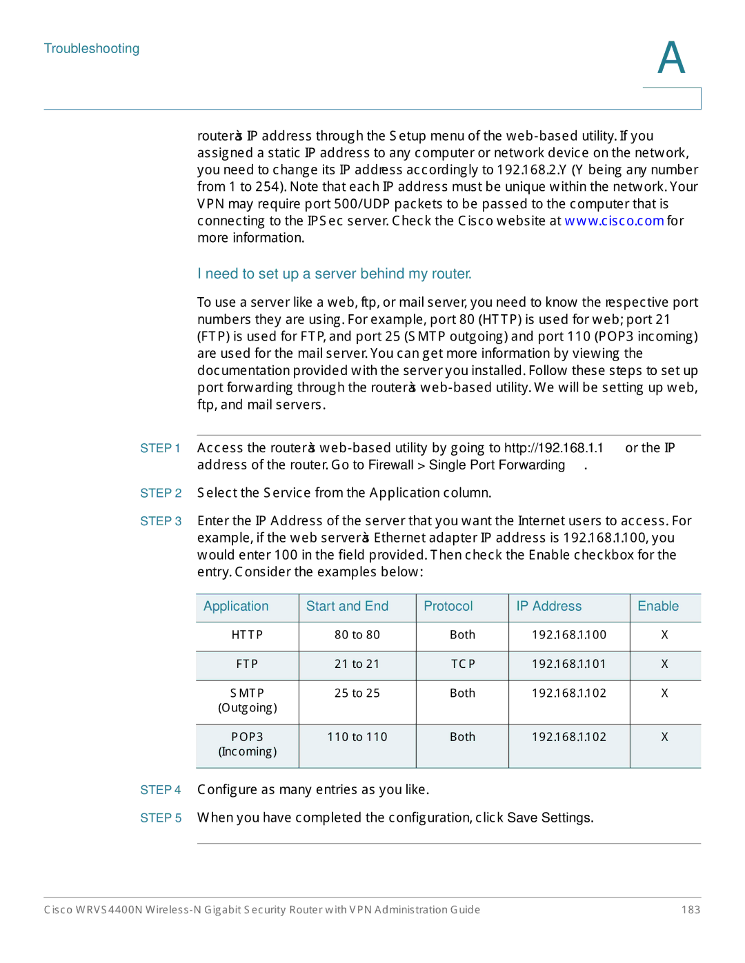 Cisco Systems WRVS4400NRF Need to set up a server behind my router, Application Start and End Protocol IP Address Enable 