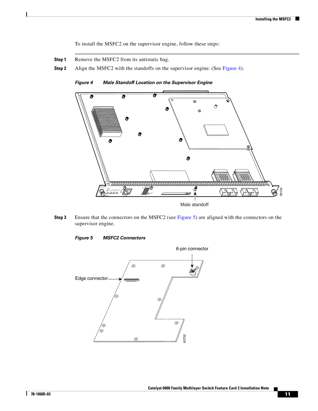 Cisco Systems WS-F6K-MSFC2 manual Male Standoff Location on the Supervisor Engine 