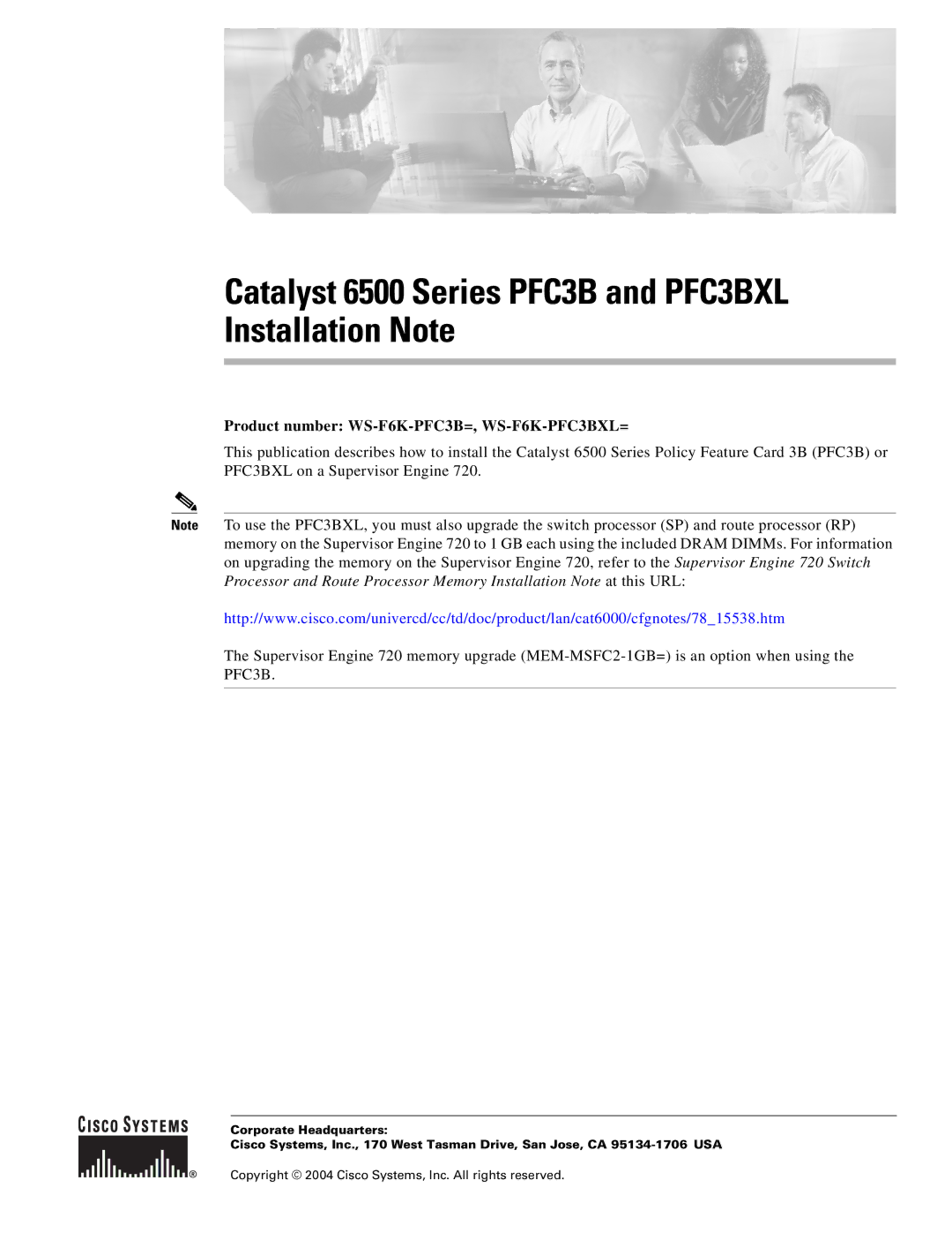 Cisco Systems WS-F6K-PFC3B=, WS-F6K-PFC3BXL= manual Catalyst 6500 Series PFC3B and PFC3BXL Installation Note 