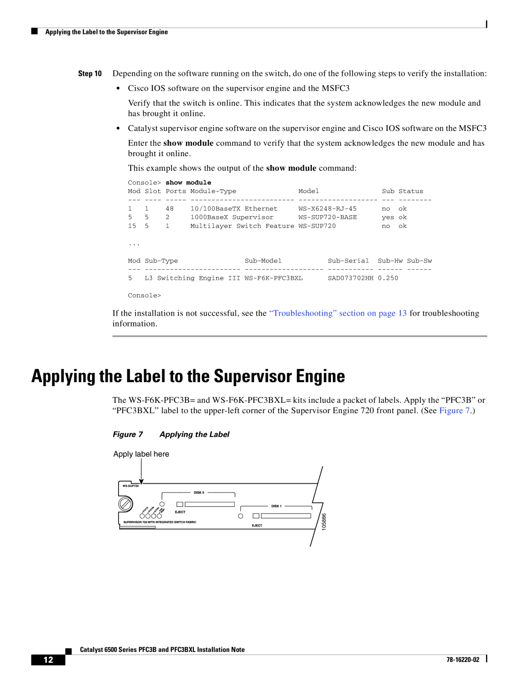 Cisco Systems WS-F6K-PFC3BXL=, WS-F6K-PFC3B= manual Applying the Label to the Supervisor Engine, Console show module 