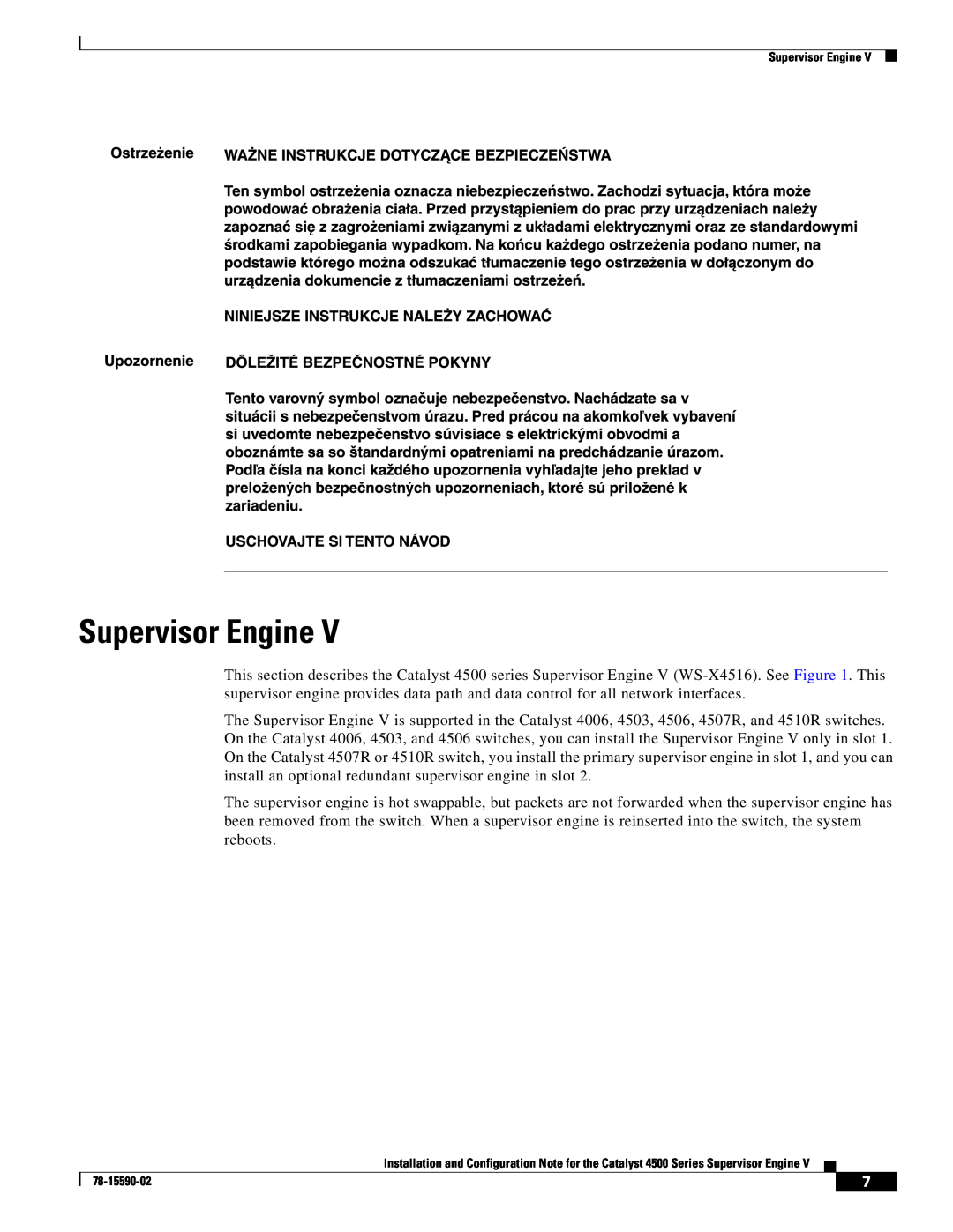 Cisco Systems WS-X4516 specifications Supervisor Engine 