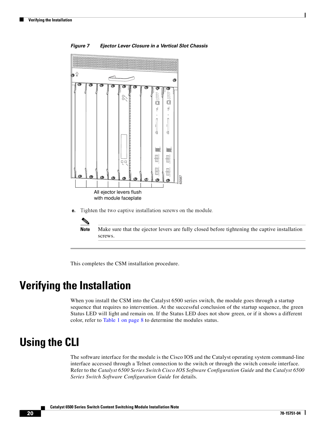 Cisco Systems WS-X6066-SLB-APC manual Verifying the Installation, Using the CLI 