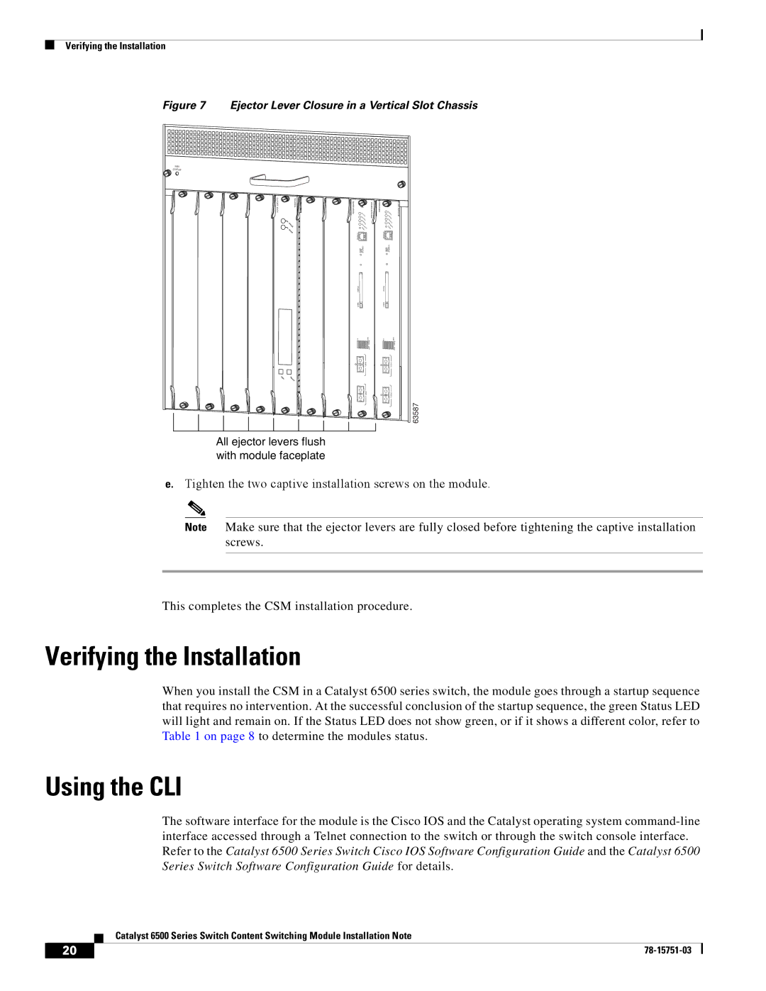 Cisco Systems WS-X6066-SLB-APC manual Verifying the Installation, Using the CLI 