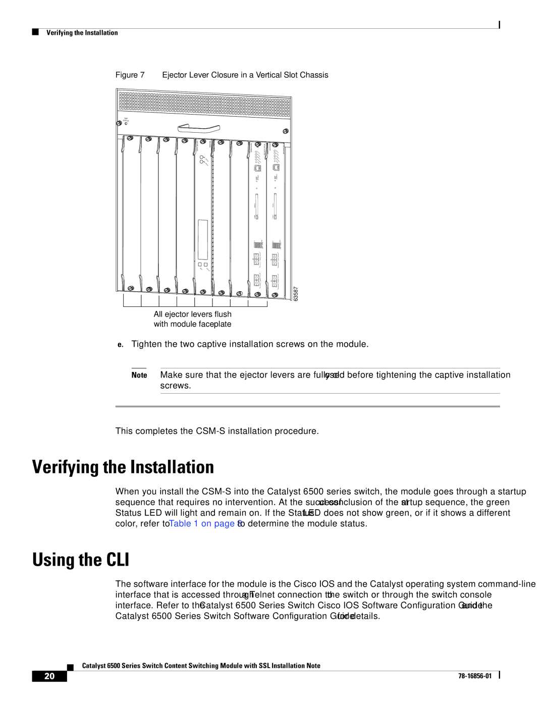 Cisco Systems WS-X6066-SLB-S-K9 manual Verifying the Installation, Using the CLI 