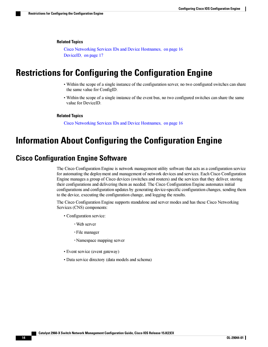 Cisco Systems C2960XSTACK manual Restrictions for Configuring the Configuration Engine, Cisco Configuration Engine Software 