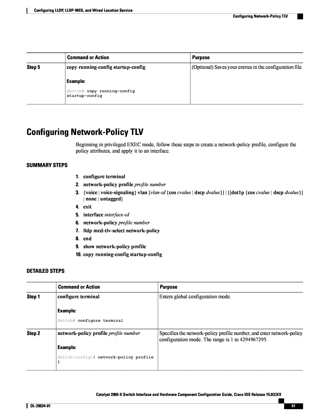 Cisco Systems WSC2960X48TDL Configuring Network-Policy TLV, configure terminal 2. network-policy profile profile number 