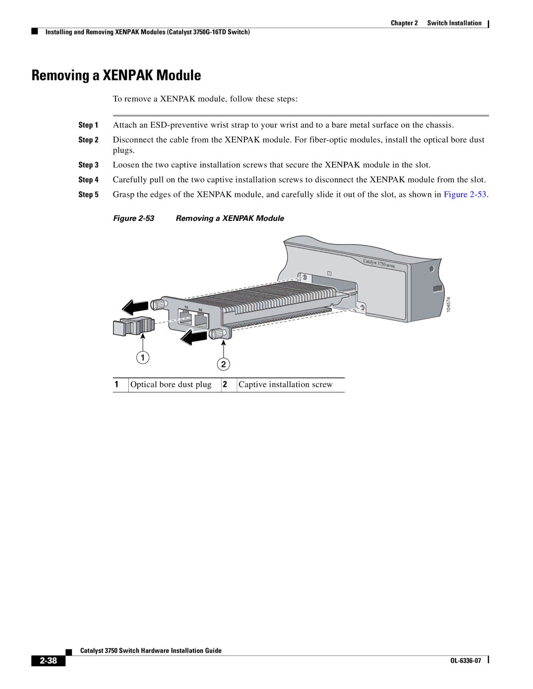 Cisco Systems WSC3750X24TS specifications Removing a Xenpak Module, Optical bore dust plug 2 Captive installation screw 