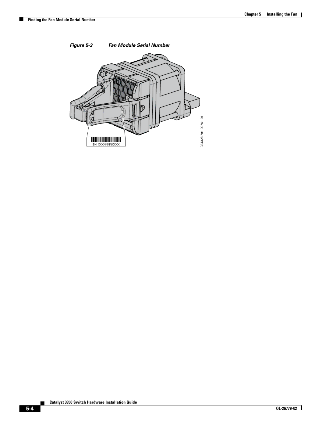 Cisco Systems C3850NM41G, WSC385024TS, C3850NM210G manual Fan Module Serial Number 