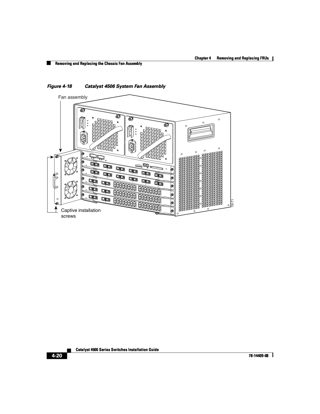 Cisco Systems WSC4500XF32SFP 4-20, 18 Catalyst 4506 System Fan Assembly, Captive installation screws, 78-14409-08, 79171 