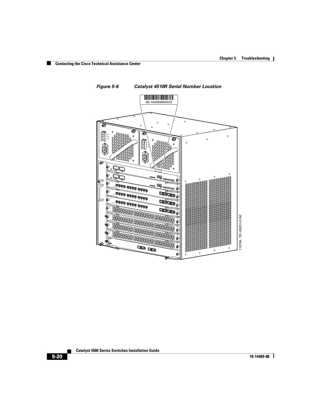 Cisco Systems WSC4500XF32SFP, WSC4500X24XIPB, WSC4500XF16SFP manual Catalyst 4510R Serial Number Location 