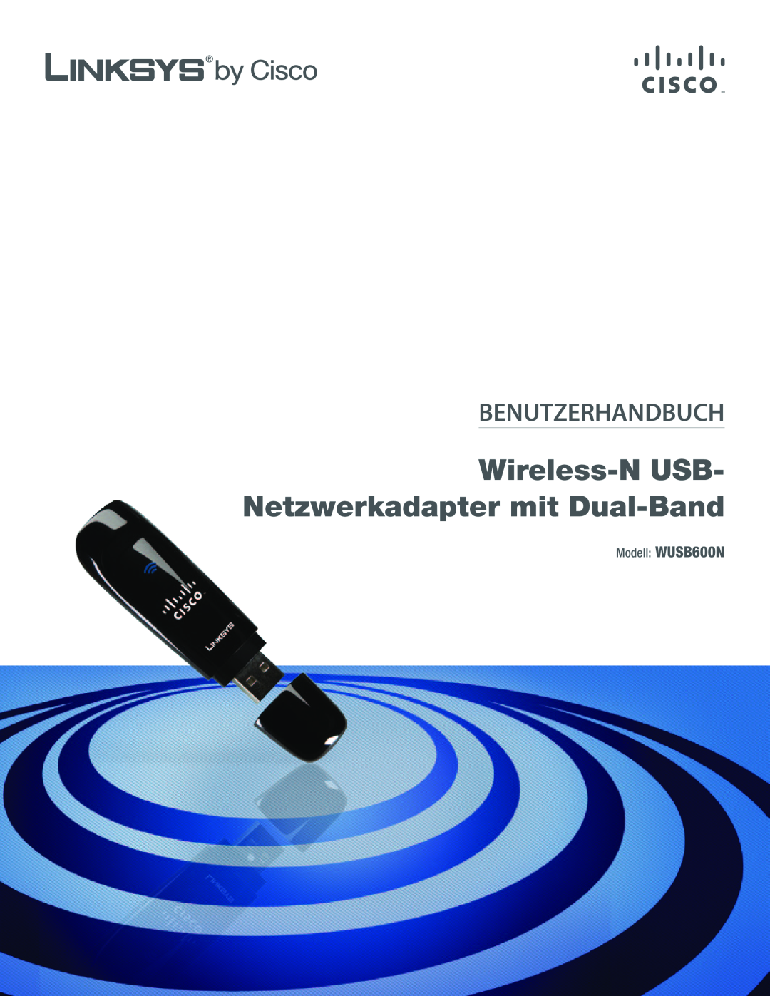 Cisco Systems manual Wireless-N USB- Netzwerkadapter mit Dual-Band, Benutzerhandbuch, Modell WUSB600N 