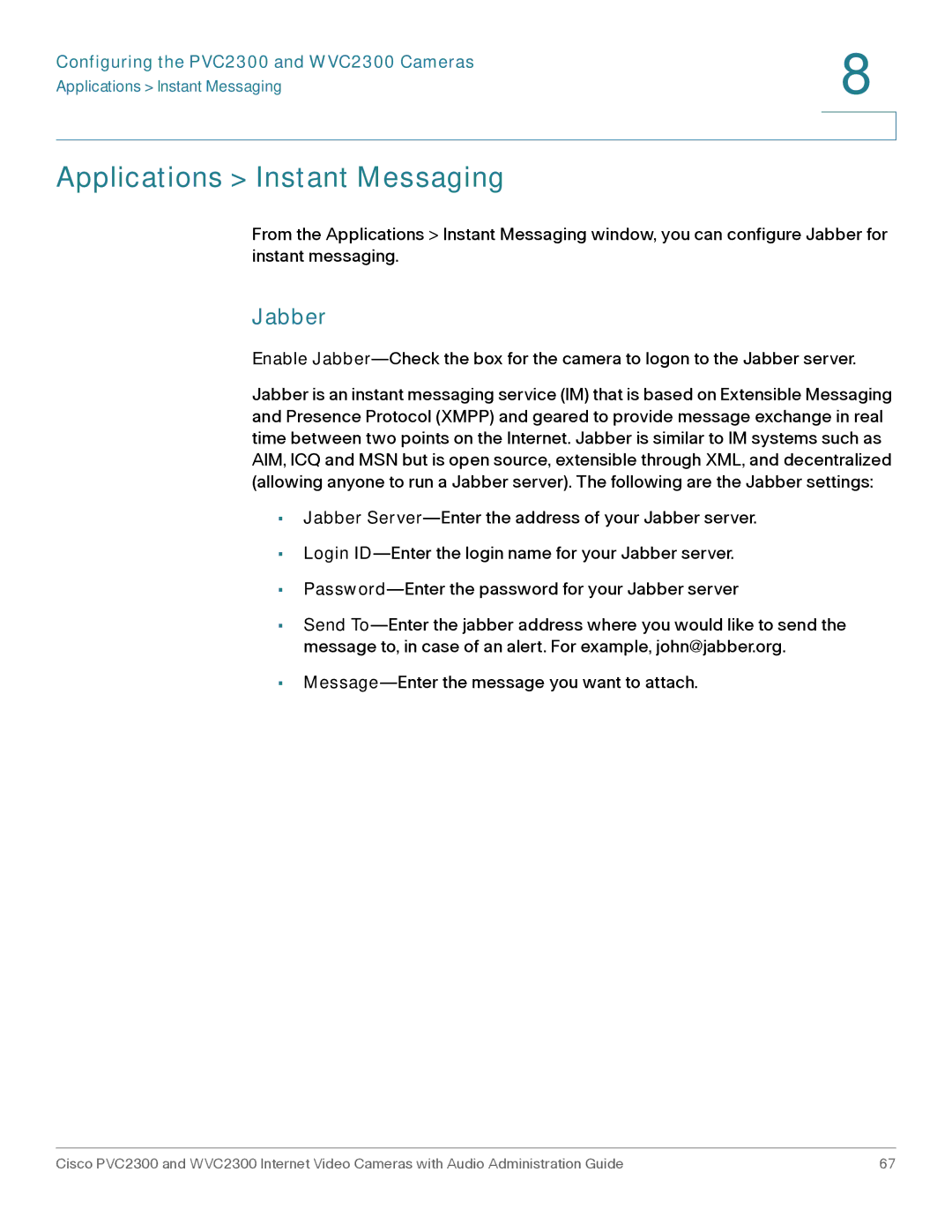 Cisco Systems WVC2300 manual Applications Instant Messaging, Jabber 