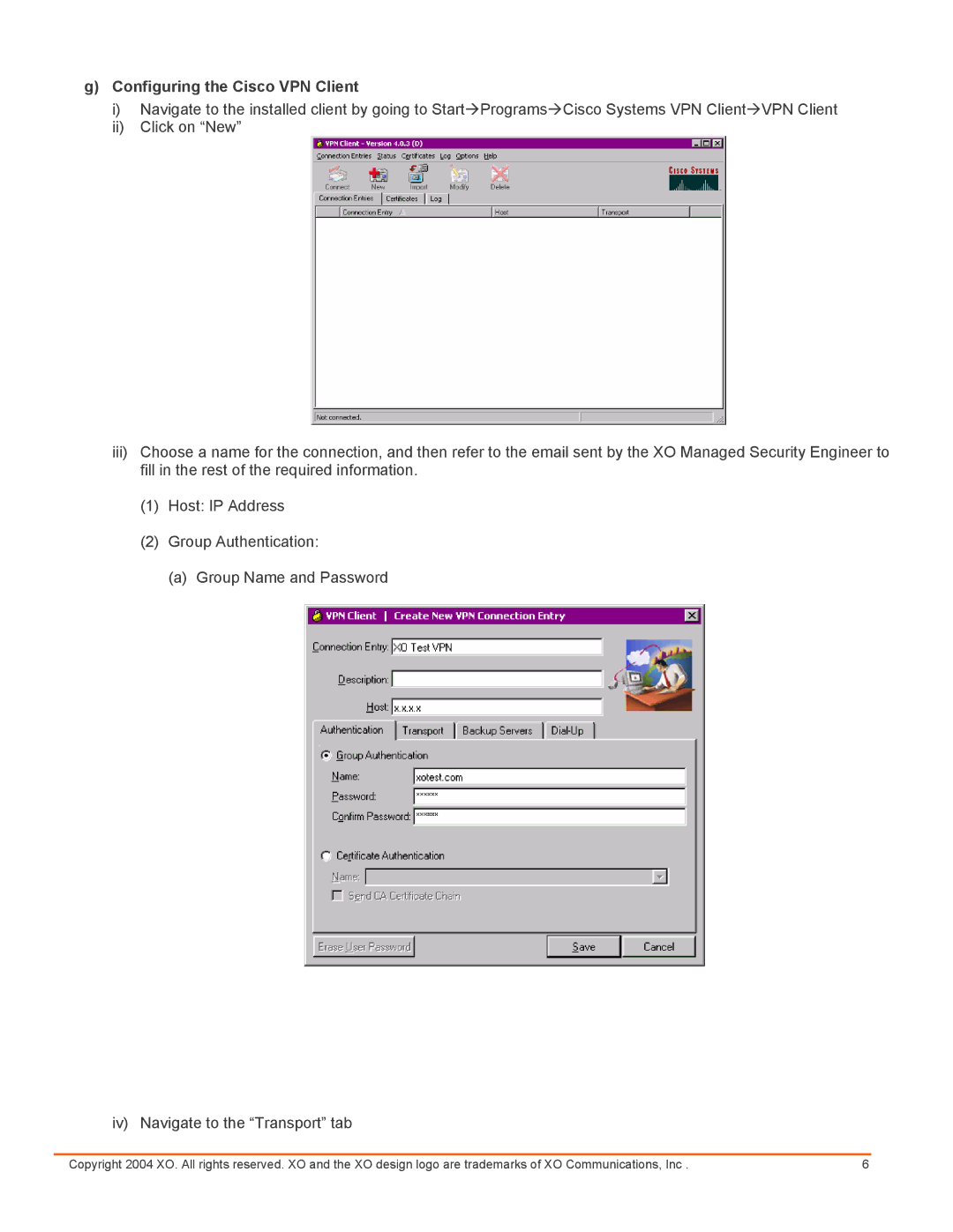 Cisco Systems XO setup guide Configuring the Cisco VPN Client 