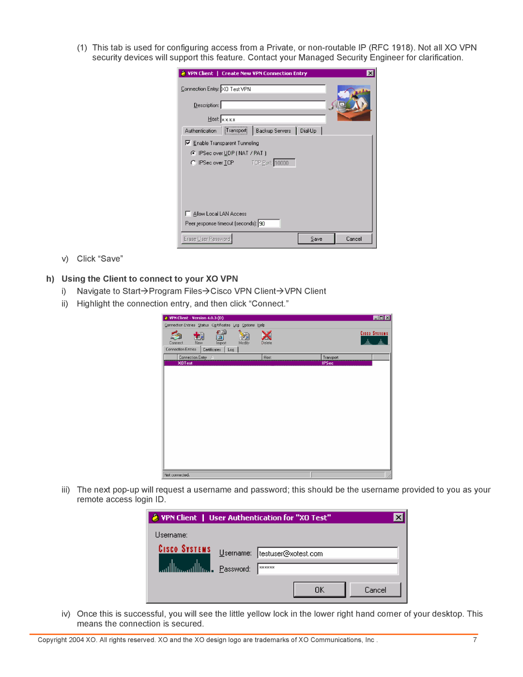 Cisco Systems setup guide Using the Client to connect to your XO VPN 