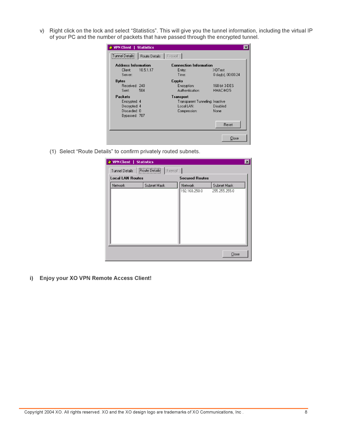 Cisco Systems setup guide Enjoy your XO VPN Remote Access Client 