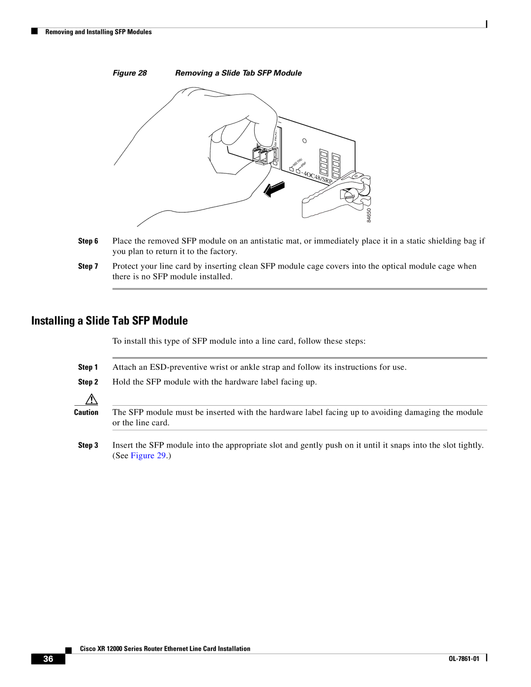 Cisco Systems XR 12000 Series specifications Installing a Slide Tab SFP Module, Removing a Slide Tab SFP Module 