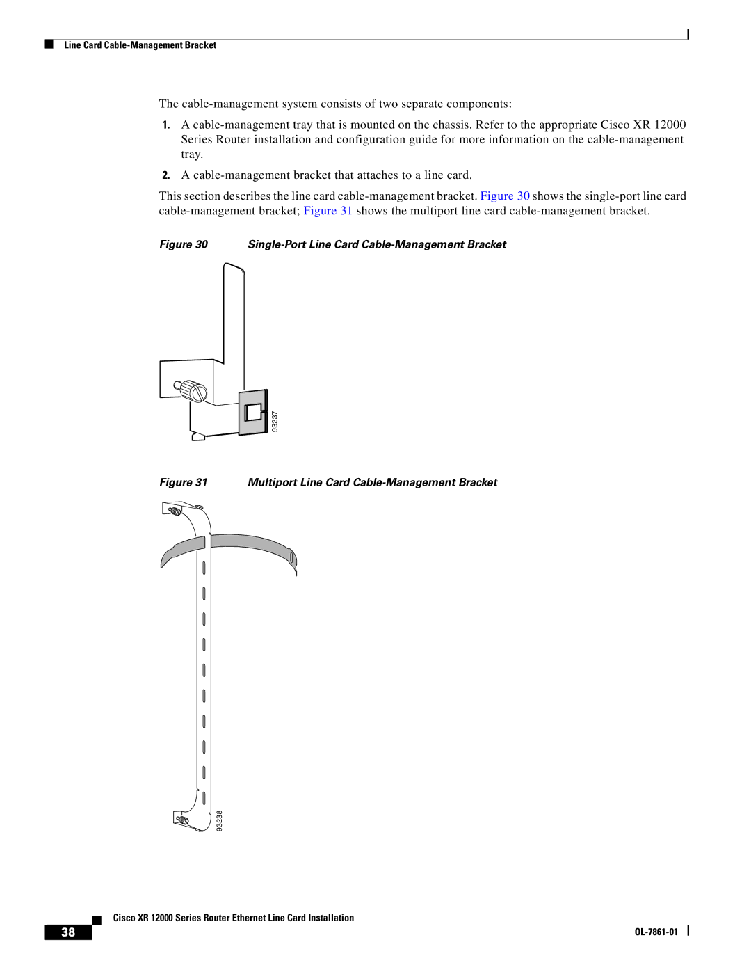 Cisco Systems XR 12000 Series specifications Single-Port Line Card Cable-Management Bracket 