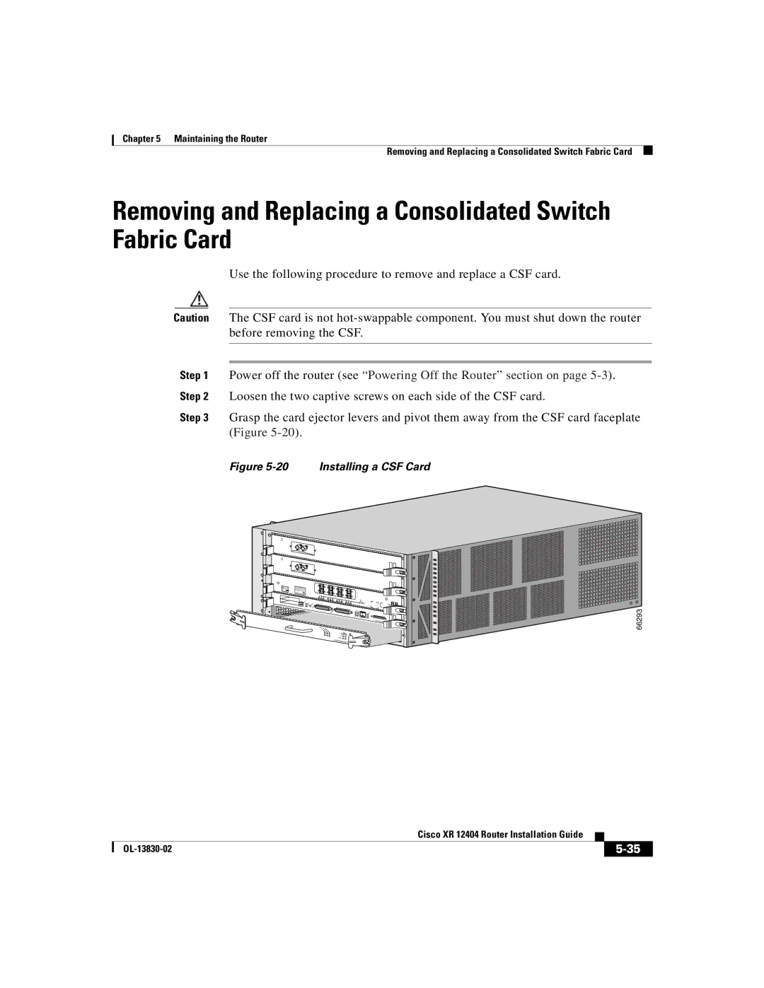 Cisco Systems XR 12404 manual Removing and Replacing a Consolidated Switch Fabric Card, Installing a CSF Card 