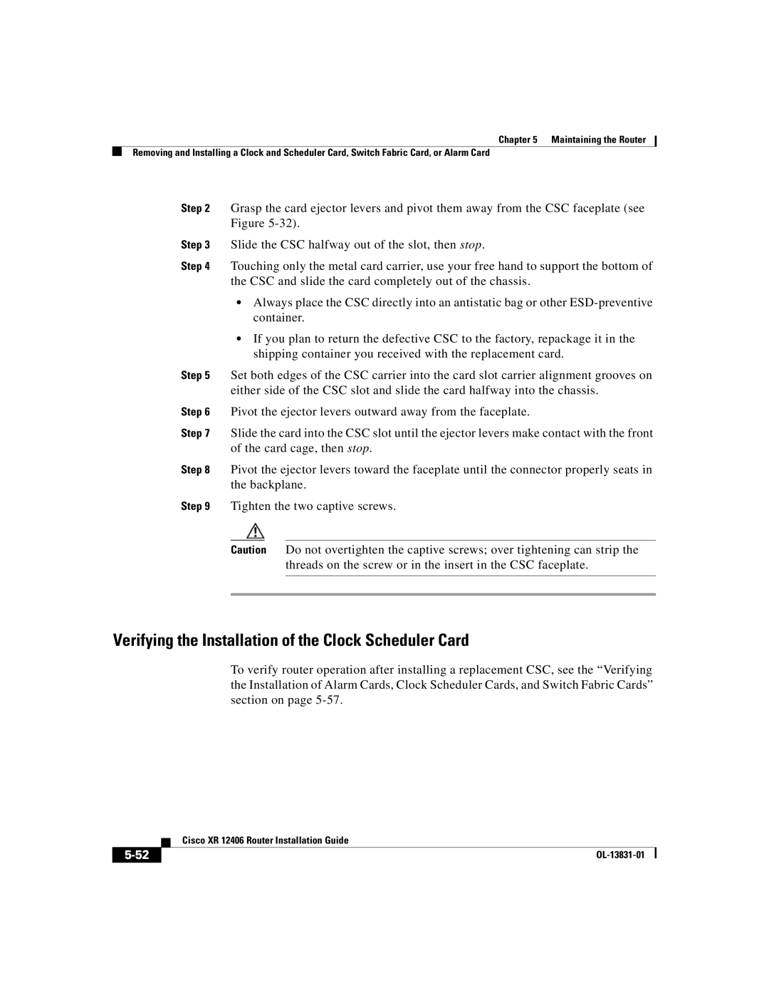 Cisco Systems XR 12406 manual Verifying the Installation of the Clock Scheduler Card 