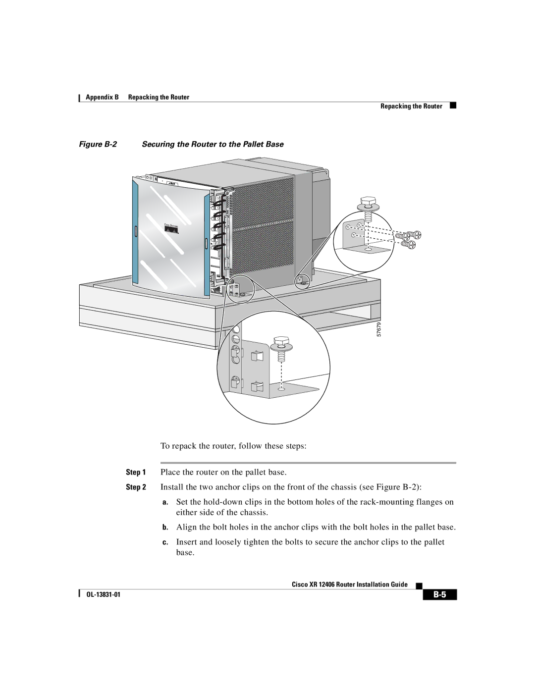 Cisco Systems XR 12406 manual Figure B-2 Securing the Router to the Pallet Base 