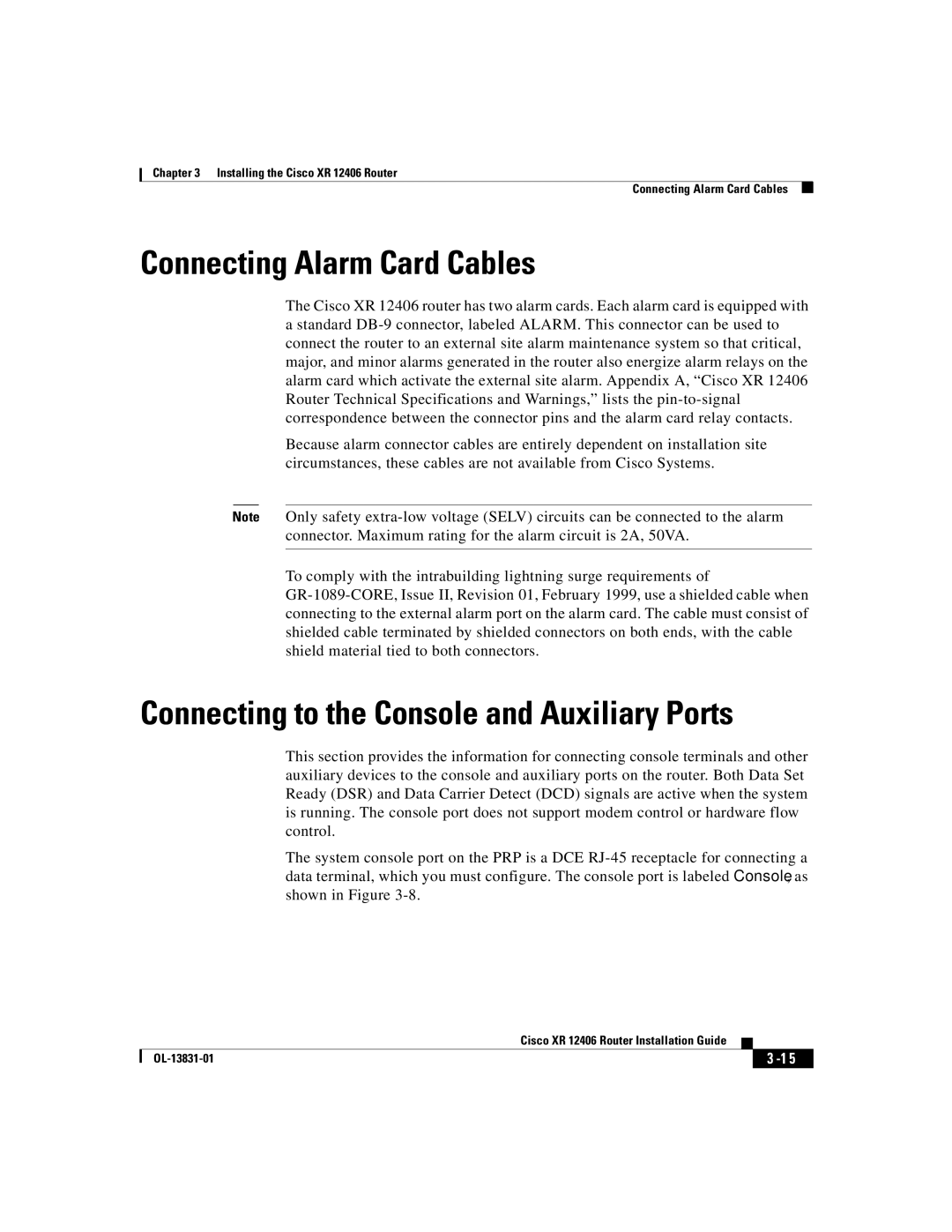 Cisco Systems XR 12406 manual Connecting Alarm Card Cables, Connecting to the Console and Auxiliary Ports 