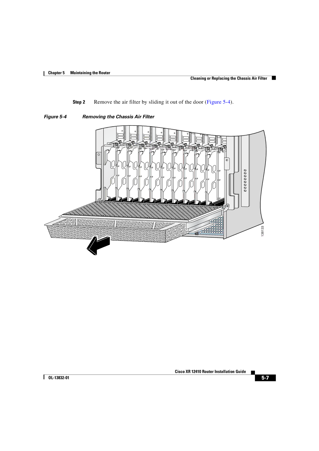 Cisco Systems XR 12410 manual Remove the air filter by sliding it out of the door Figure 