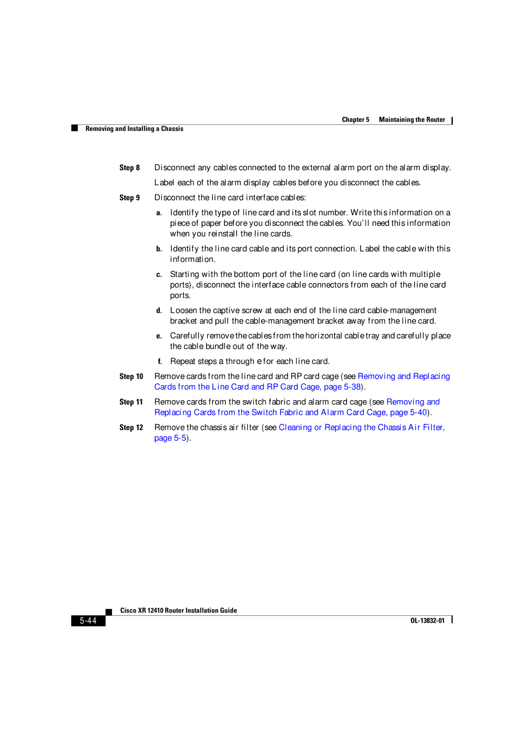 Cisco Systems XR 12410 manual Maintaining the Router Removing and Installing a Chassis 