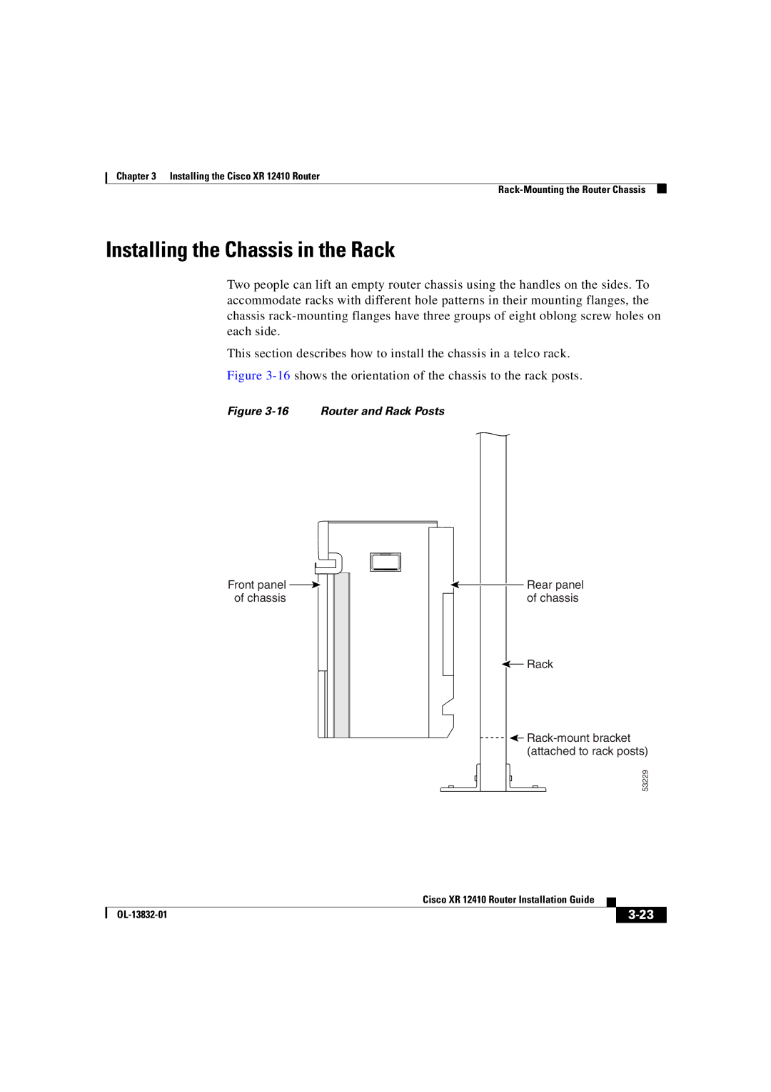 Cisco Systems XR 12410 manual Installing the Chassis in the Rack, 16shows the orientation of the chassis to the rack posts 