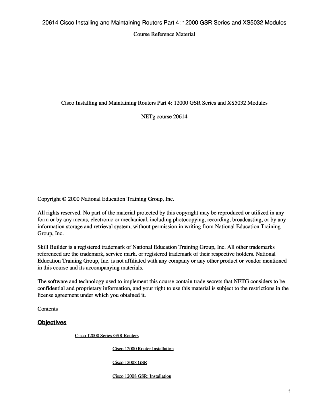 Cisco Systems 12000 GSR, XS5032 manual Objectives 